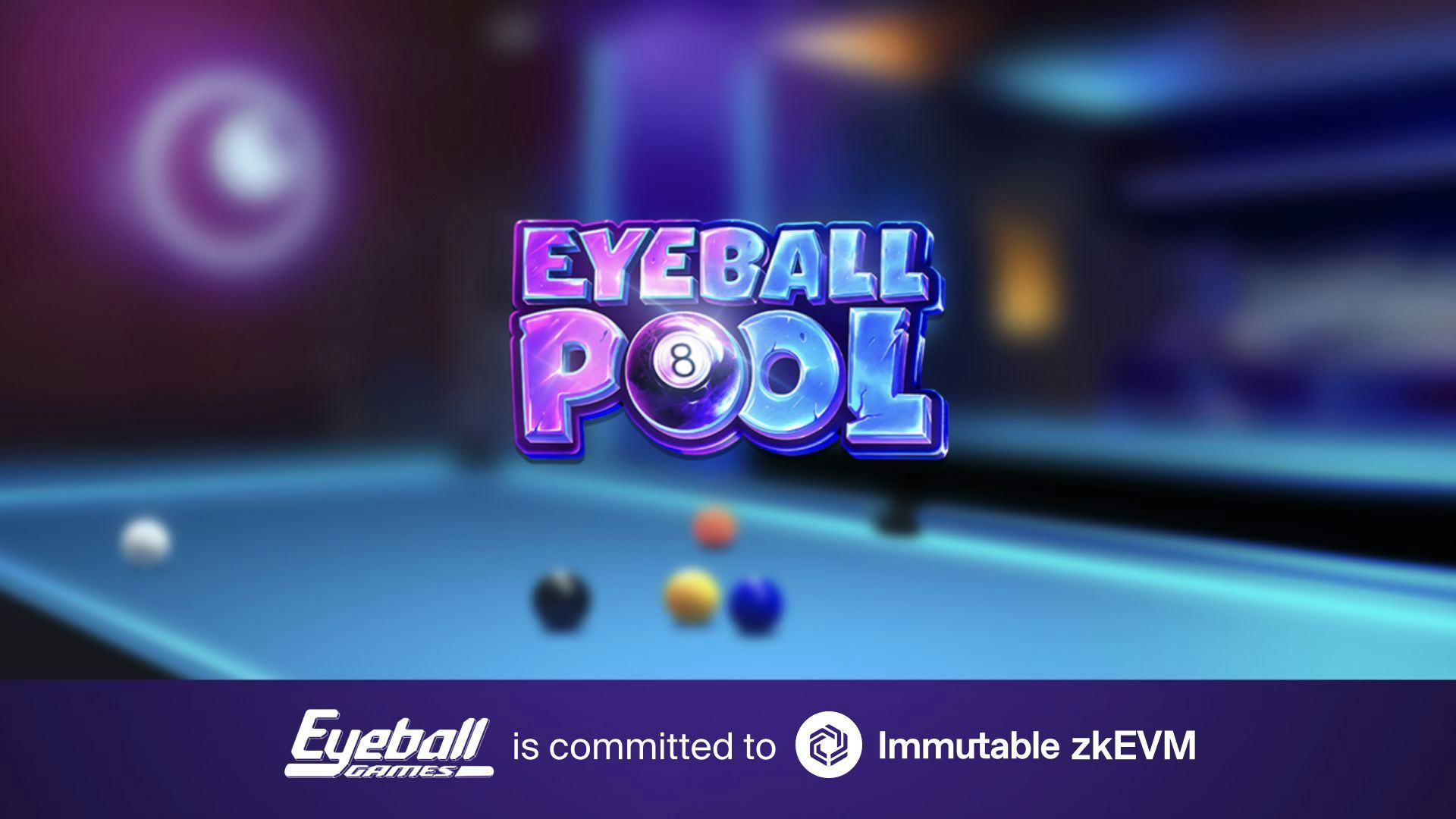 Eyeball Games to Bring 8 Ball Pool with Immutable zkEVM